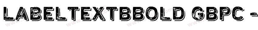 LabeltextBBold GBpc 字体转换